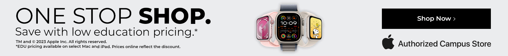 One Stop Shop. Save with low education pricing.* *EDU Pricing available on select Mac and iPad. Prices online reflect the discount. 