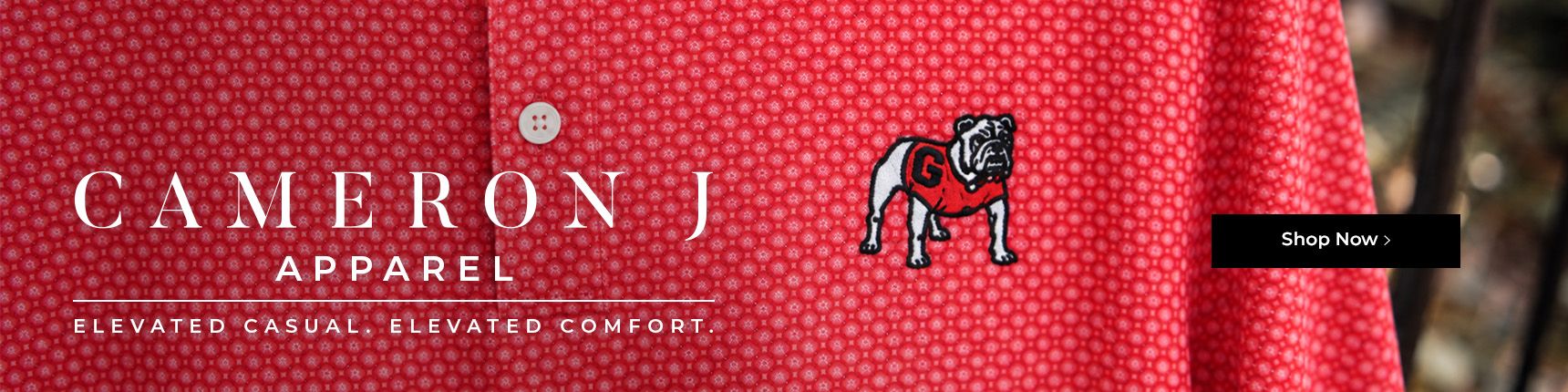 Cameron J apparel. Elevated casual. Elevated comfort.