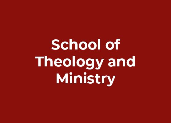 School of Theology and Ministry