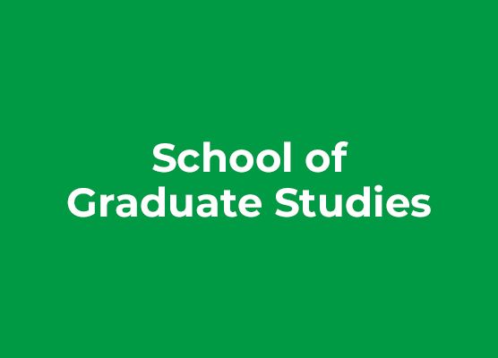 School of Graduate Studies