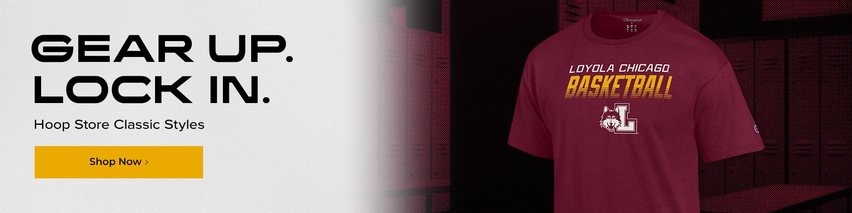 Gear Up. Lock In. Hoop Store Classic Styles