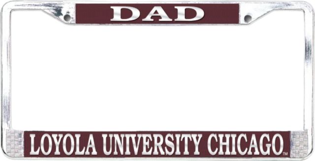 Loyola University Chicago Dad License Plate