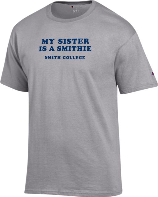 Smith College My Sister is a Smithie Short Sleeve T-Shirt