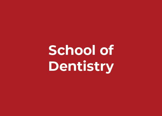 School of Dentistry