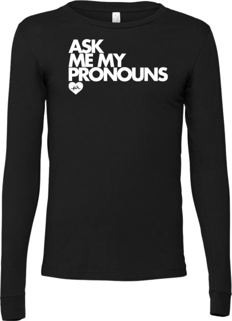University of Wisconsin - Stout Bella + Canvas Jersey Cotton Long Sleeve T-Shirt Ask Me my Pronouns - ONLINE ONLY