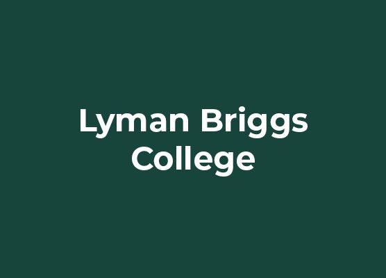 Lyman Briggs College