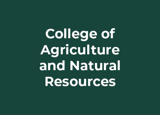 College of Agriculture and Natural Resources