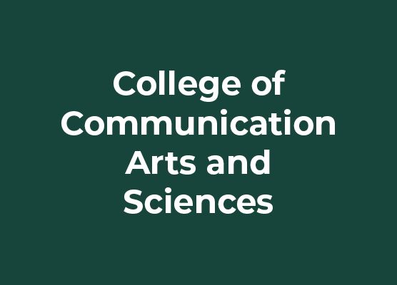 College of Communication Arts and Sciences
