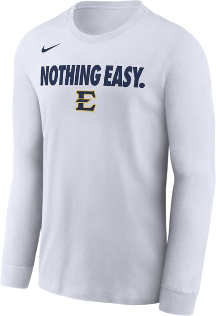 East Tennessee State University Buccaneers Basketball Nothing Easy 2025 Bench Long Sleeve T-Shirt