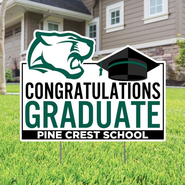 Pine Crest School Grad 22 x 19 Lawn Sign