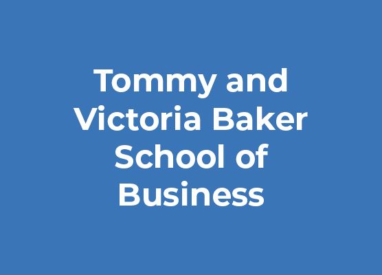 Tommy and Victoria Baker School of Business
