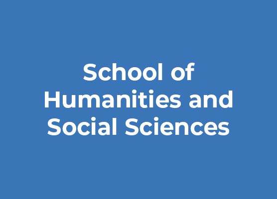 School of Humanities and Social Sciences