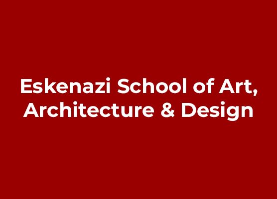 Eskenazi School of Art, Architecture & Design