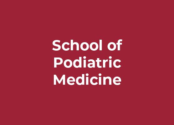 School of Podiatric Medicine 