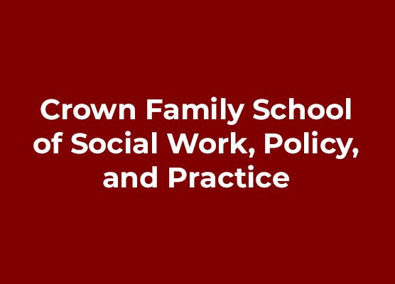 Crown Family School of Social Work, Policy, and Practice
