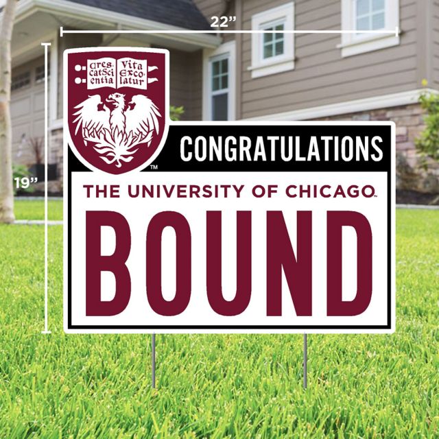 The University of Chicago Bound 22" x 19" Lawn Sign