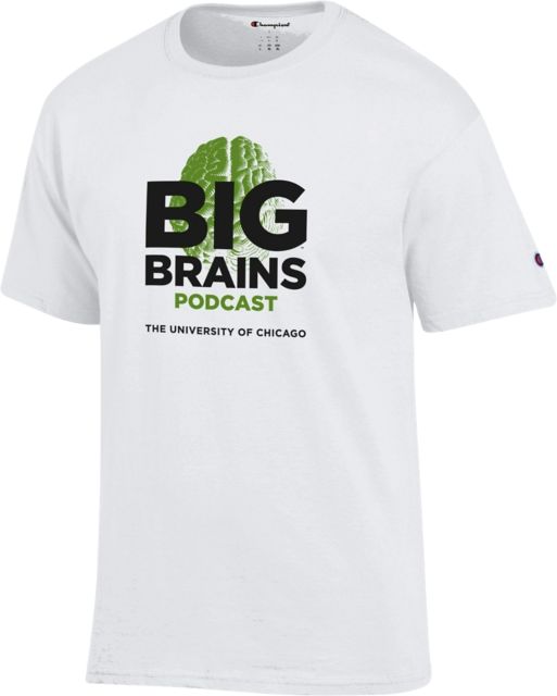 The University of Chicago Big Brains Podcast Short Sleeve T-Shirt