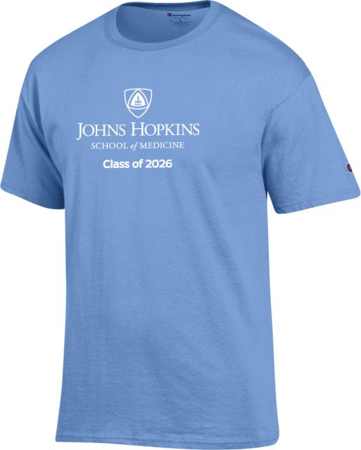 John Hopkins Champion Light T Shirt JH School of Medicine Class of 2026 Stacked - ONLINE ONLY