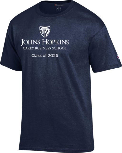 John Hopkins Champion T Shirt JH Carey Business School Class of 2026 Stacked - ONLINE ONLY