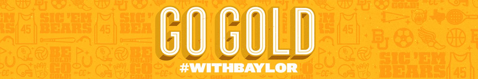 Go Gold #withBAYLOR