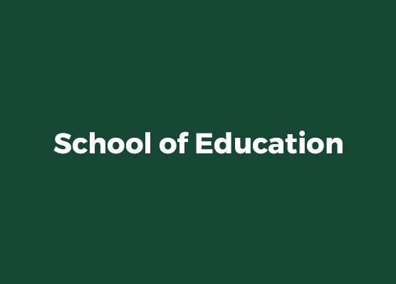 School of Education