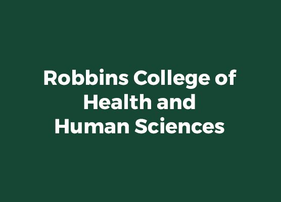 Robbins College of Health and Human Sciences