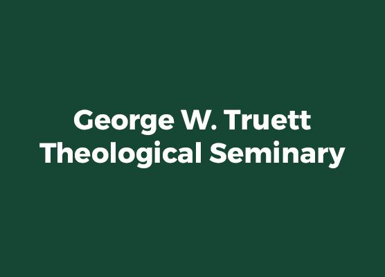 George W. Truett Theological Seminary