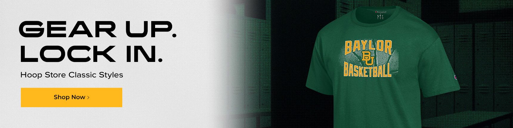 Gear Up. Lock In. Hoop Store Classic Styles