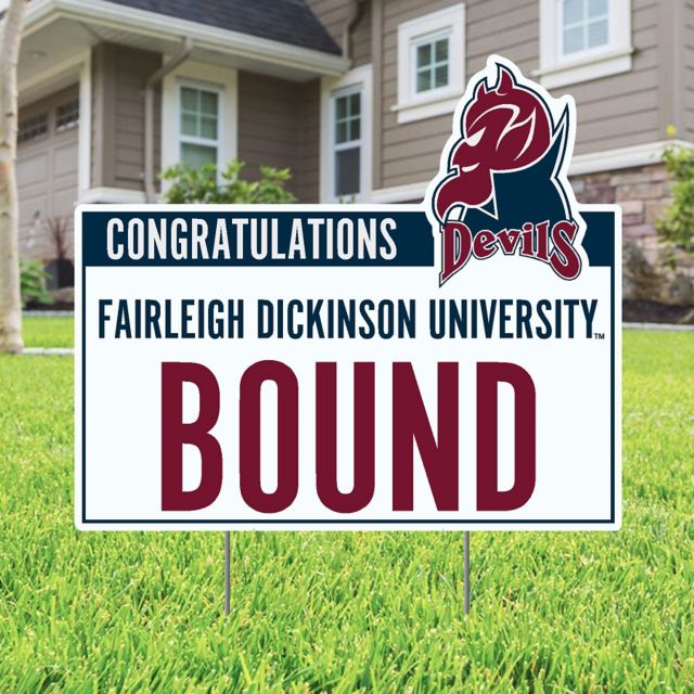 Fairleigh Dickinson University Bound Lawn Sign