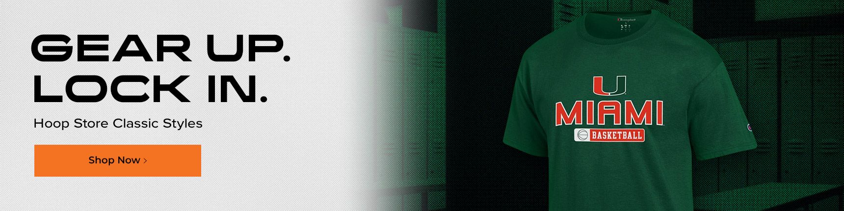 Gear Up. Lock In. Hoop Store Classic Styles