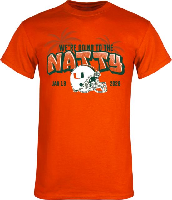 University of Miami Football 2026 National Championship Game Going To The Natty Short Sleeve T-Shirt
