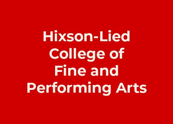 Hixson-Lied College of Fine and Performing Arts