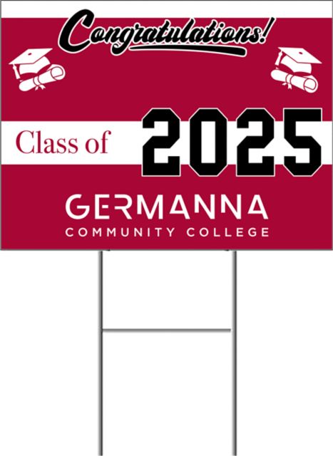 Germanna Yard Sign w/Step Stake, No Rider Single Sided 18 x 24 Germanna Community College Class Of Yard Sign - ONLINE ONLY
