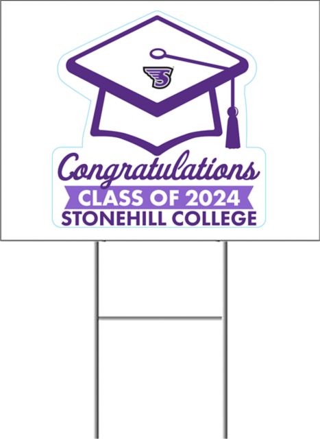 Stonehill Yard Sign w/Step Stake, No Rider Single Sided 18 x 24 Stonehill College Graduation Sign - ONLINE ONLY