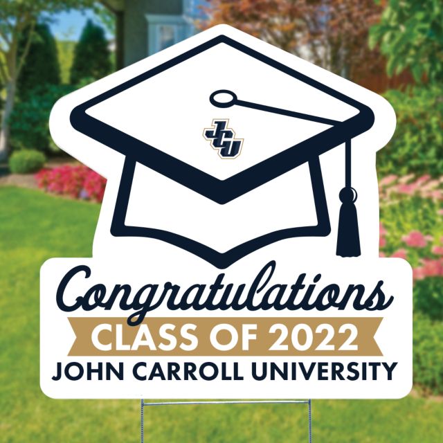 John Carroll Graduation Cap Yard Sign 24 x 24 JCU Graduation Sign - ONLINE ONLY