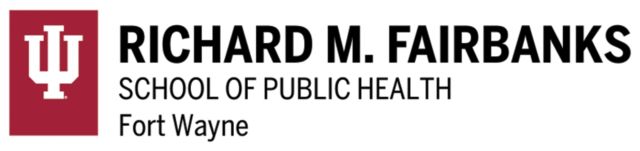 Indiana Medium Decal IU Fort Wayne Richard M Fairbanks School of Public Health Horizontal - ONLINE ONLY