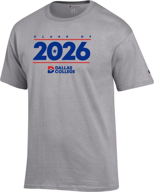 Dallas College Champion T Shirt Class of 2026 - ONLINE ONLY