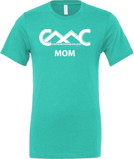 Copper Mountain Bella + Canvas Teal Jersey Cotton T Shirt Copper Mountain College Mom - ONLINE ONLY