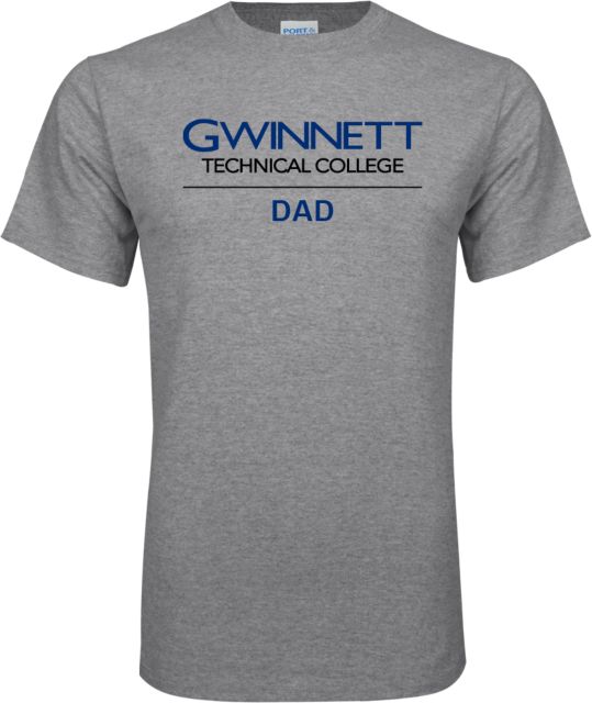 Gwinnett Tech T Shirt Dad - ONLINE ONLY