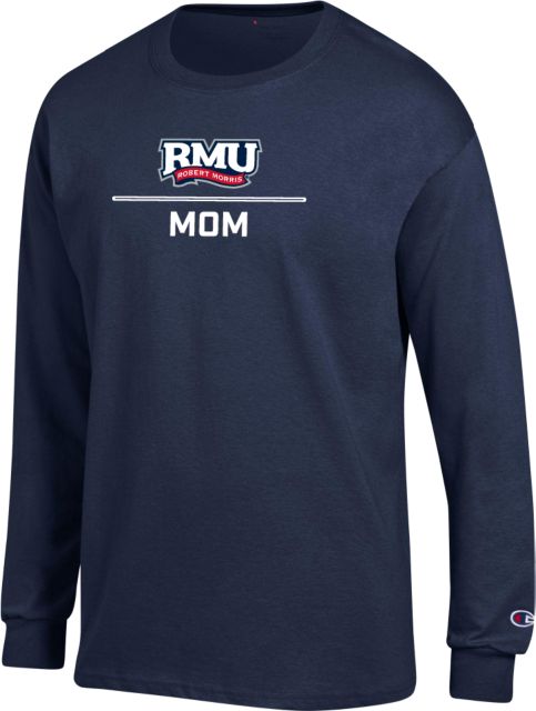 Robert Morris Champion Long Sleeve T Shirt RMU Robert Morris Mom