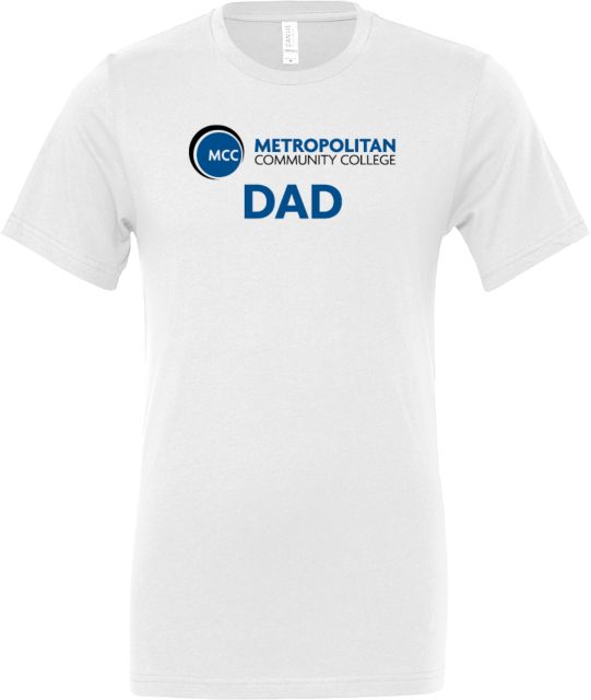 Metropolitan Longview Bella + Canvas Jersey Cotton T Shirt Dad - Metropolitan Community College - ONLINE ONLY