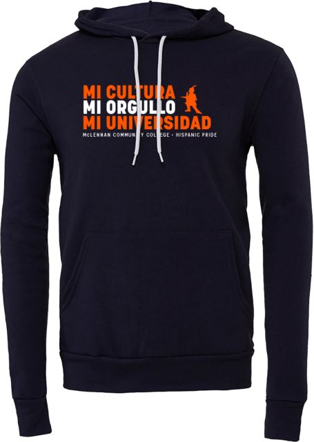 McLennan Community Bella + Canvas Fleece Hood Mi Universidad Mi Orgullo - ONLINE ONLY