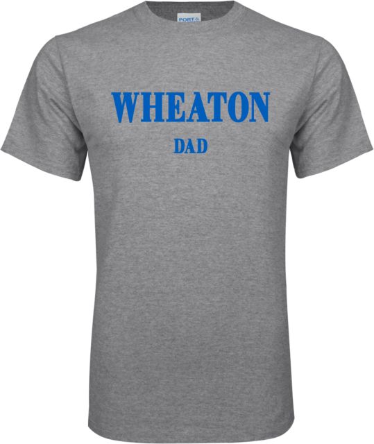 Wheaton College MA T Shirt Dad - ONLINE ONLY