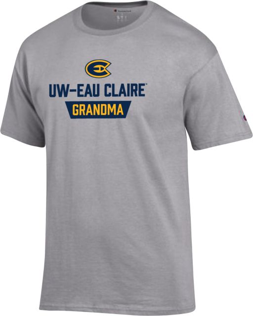 Eau Claire Champion T Shirt UW Eau Claire Grandma - ONLINE ONLY