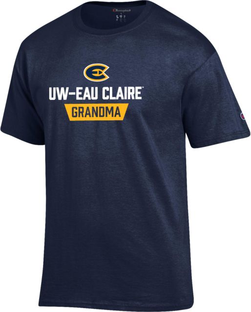 Eau Claire Champion T Shirt UW Eau Claire Grandma - ONLINE ONLY