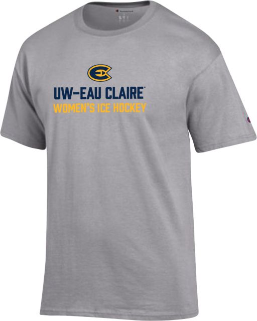 Eau Claire Champion T Shirt UW Eau Claire Womens Ice Hockey - ONLINE ONLY