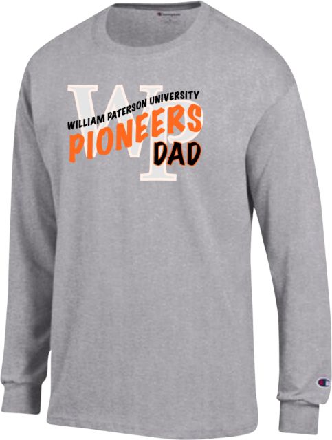 William Paterson Champion Long Sleeve T Shirt Pioneers Dad - ONLINE ONLY