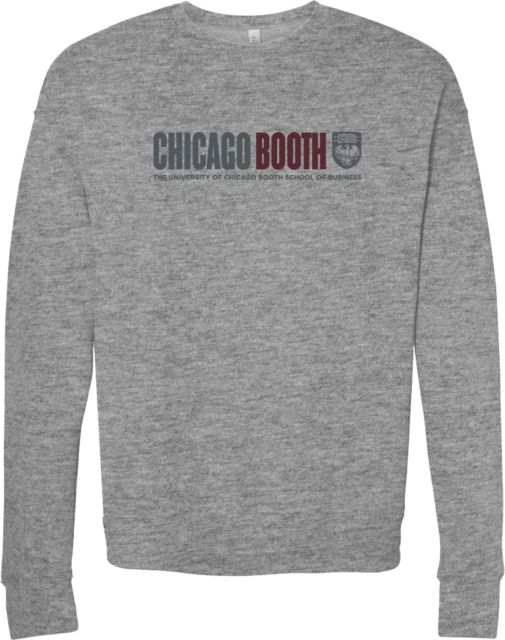 Chicago Bella + Canvas Fleece Crew University of Chicago Chicago Booth - ONLINE ONLY