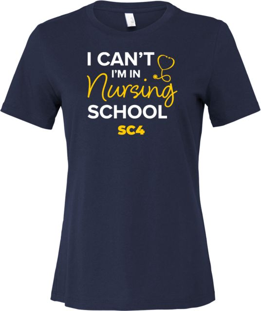 St. Clair  Bella + Canvas Womens Relaxed Cotton T Shirt SC4 I Cant I am in Nursing School - ONLINE ONLY