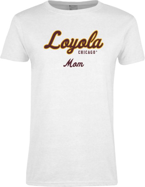 Loyola Chicago Ladies T Shirt Mom - ONLINE ONLY